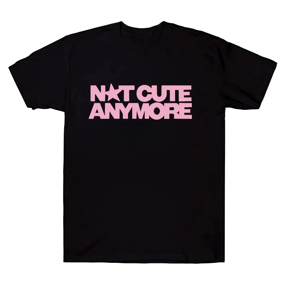 Not Cute Anymore T Shirts Girl Band T-shirt Korean Fashion Summer Women Men Short Sleeve Casual Funny Summer Y2K Tee Tops